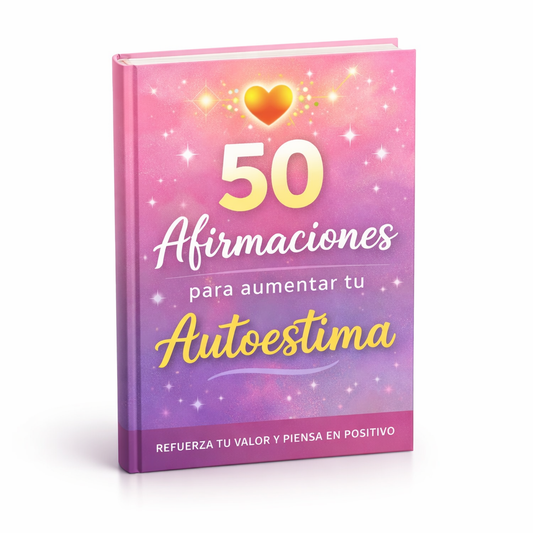 +50 Afirmaciones Para Aumentar Tu Autoestima